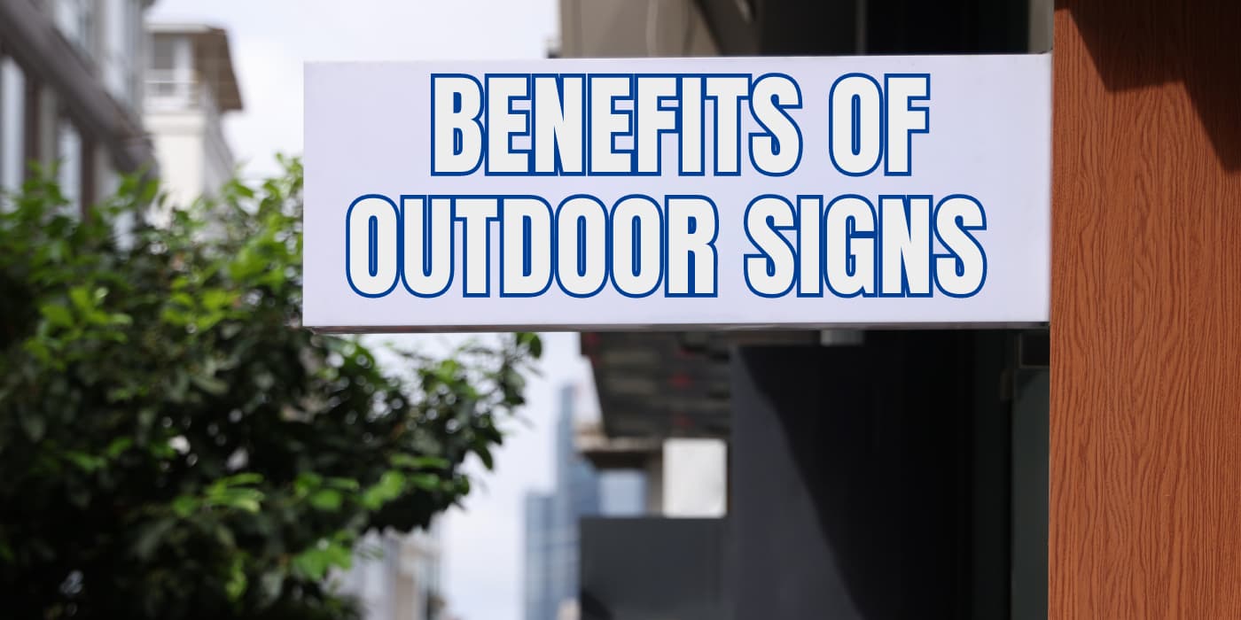 benefits of outdoor signs