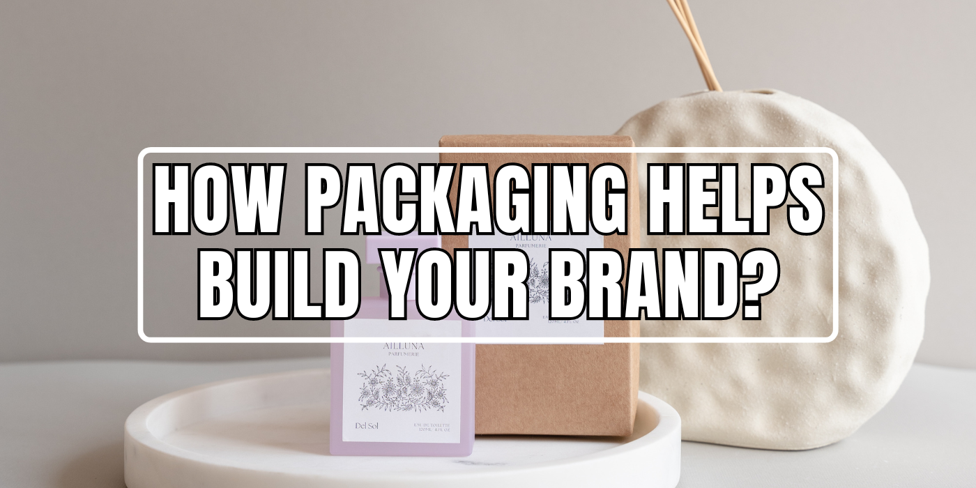 How packaging helps build your brand