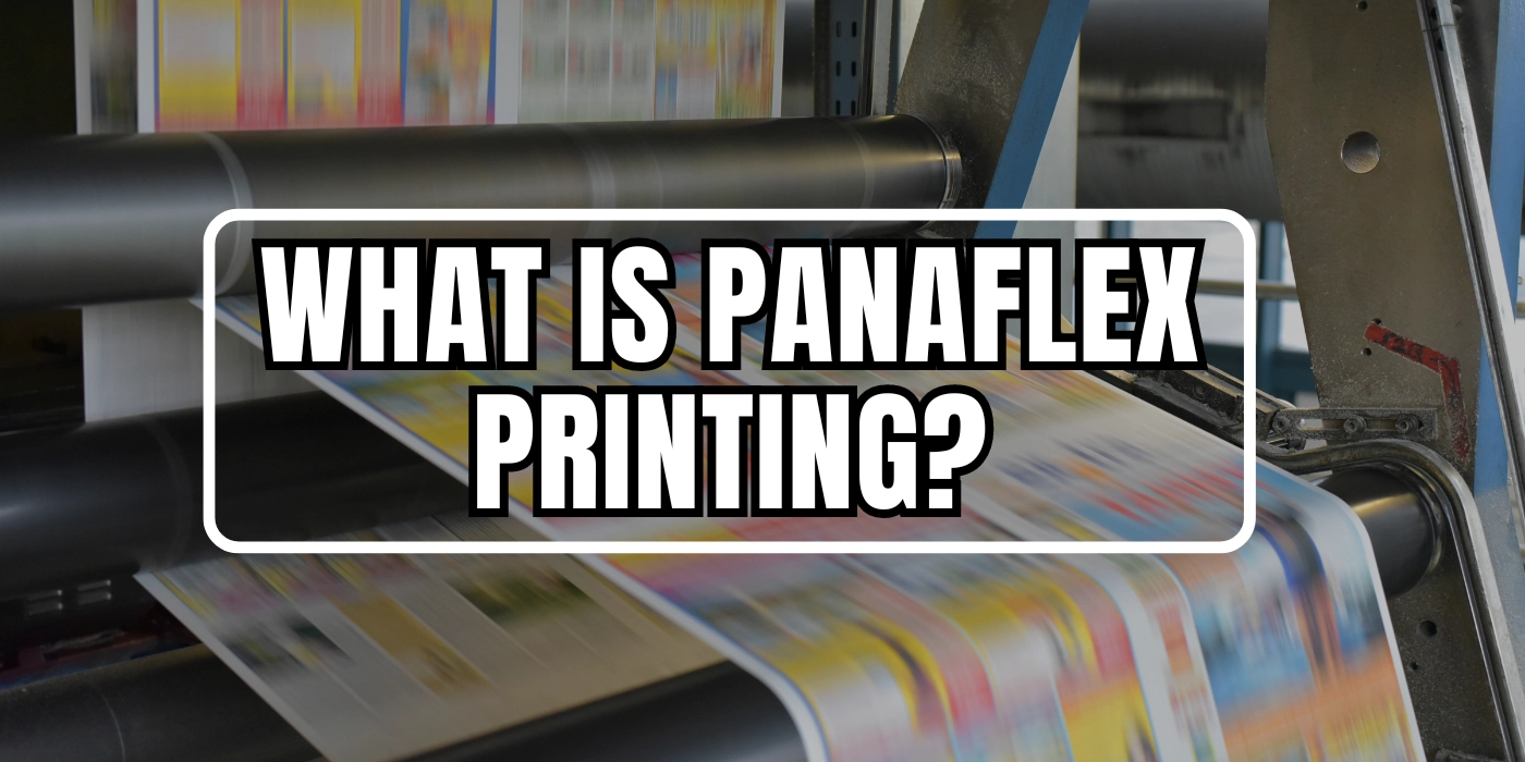 What is Panaflex Printing? A Guide to Outdoor Signage